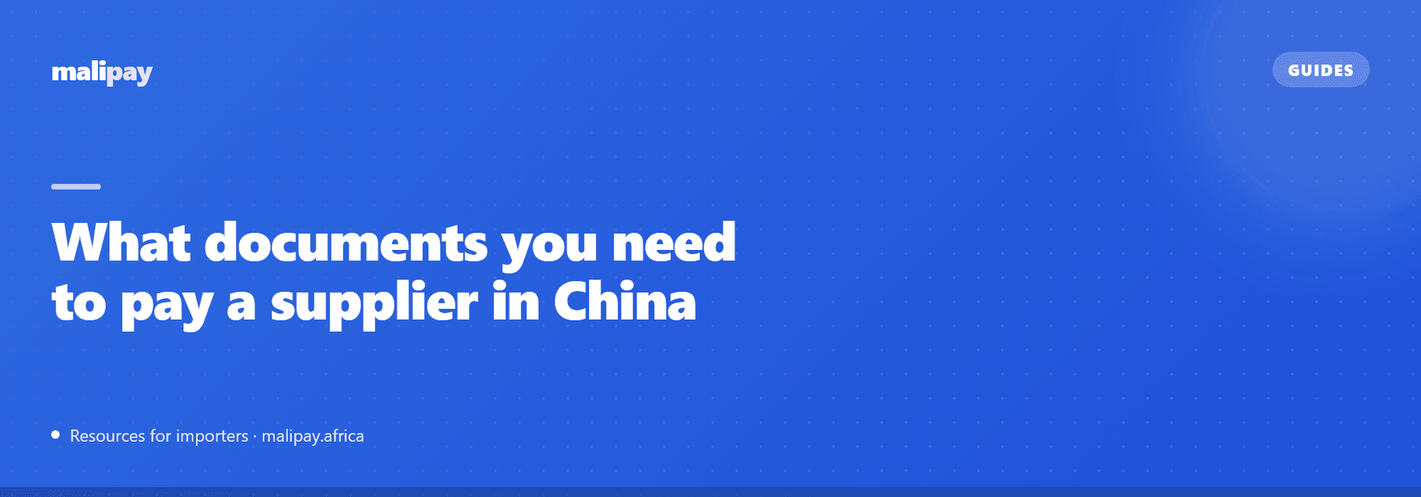 What documents you need to pay a supplier in China